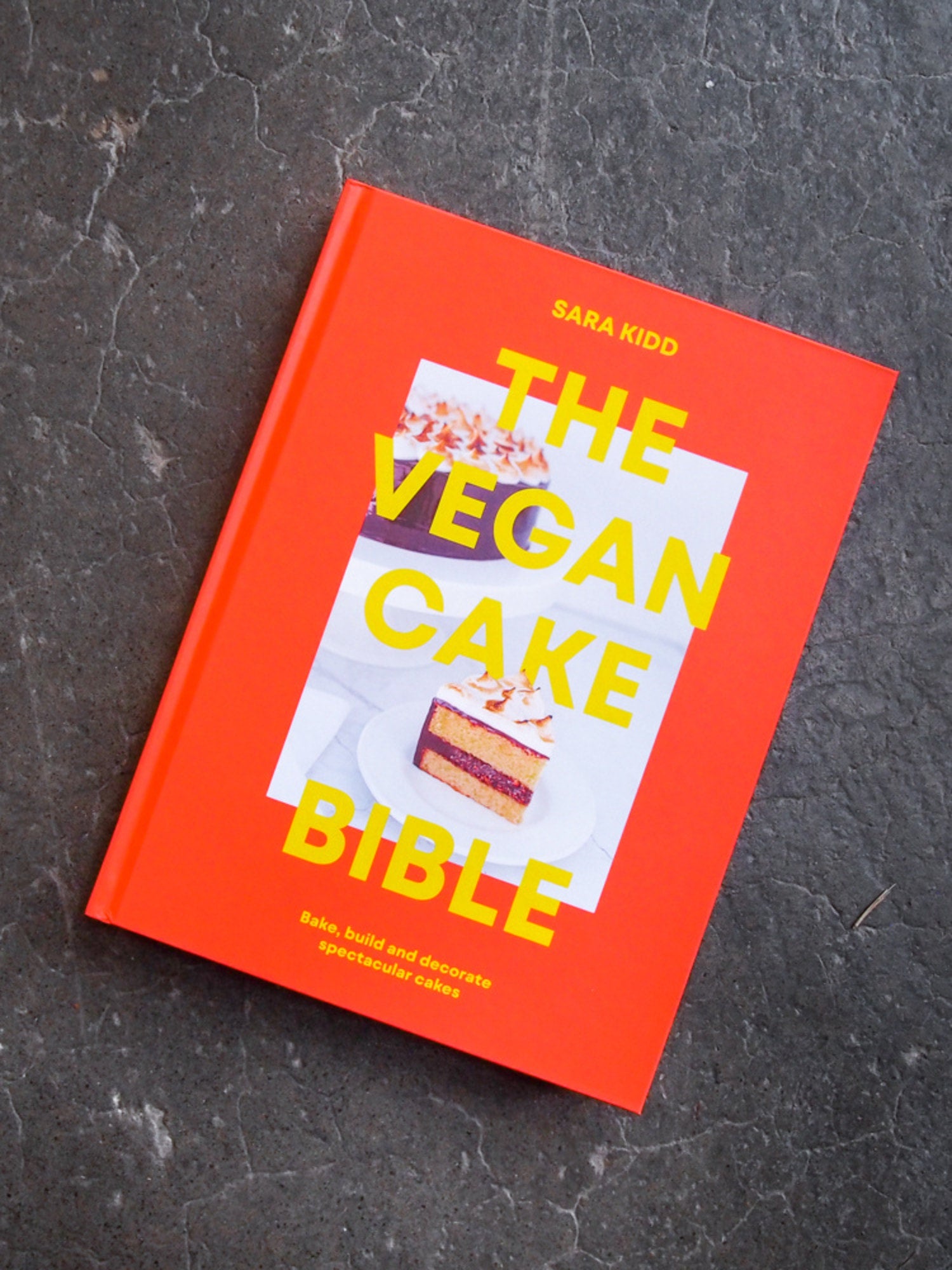 The Vegan Cake Bible - Sara Kidd
