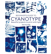 Beginner's Guide to Cyanotype - Book